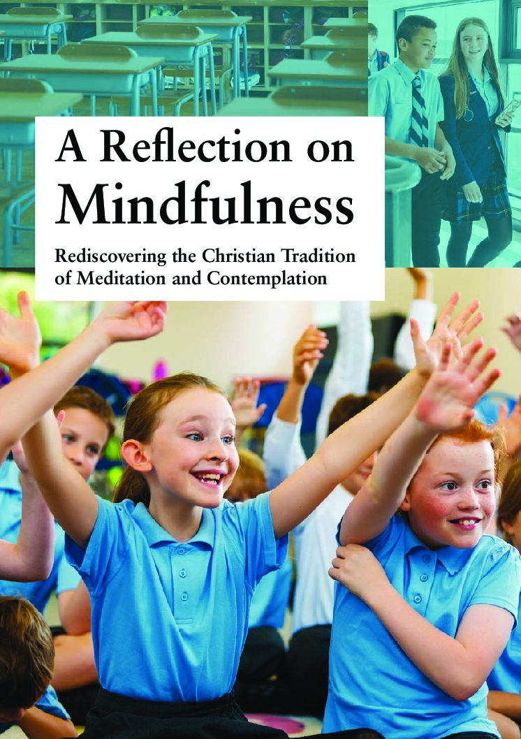 A Reflection on Mindfulness: Rediscovering the Christian Tradition of Meditation and Contemplation